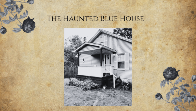 Blue House Haunting Pennsylvania